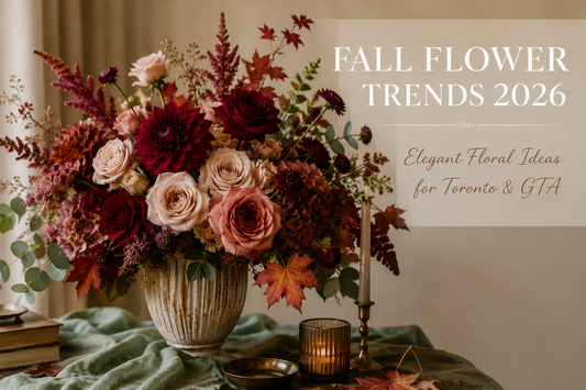 Fall Flower Trends 2026: Elegant Floral Ideas for Toronto & GTA
